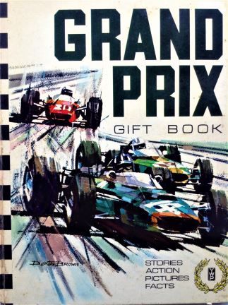 1967 Hardback Annual: Grand Prix Gift Book - Motor Racing - Young World Productions LTD - 1967 