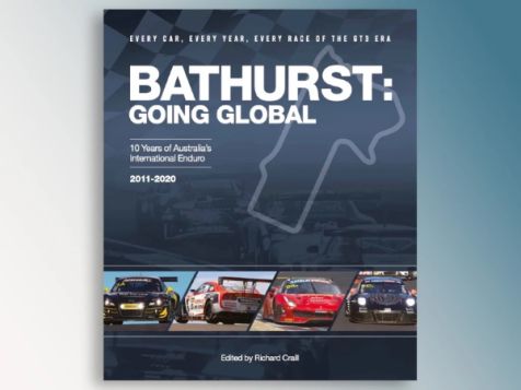 Bathurst: Going Global – 10 Years Of Australia's International Enduro 2011-2020 Hardcover Book