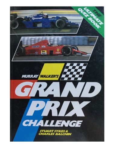 Murray Walker's Grand Prix Challenge by Stuart Sykes & Charles Balchin ISBN: 1870066189