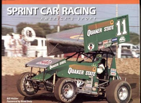 Sprint Car Racing - America’s Sport - Bill Holder