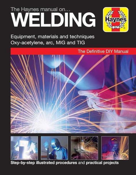 Welding Equipment, Materials and Techniques - Haynes Workshop Manual