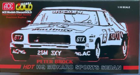 1:18 ACE Peter Brock HDT HQ Monaro Sports Sedan Stickered