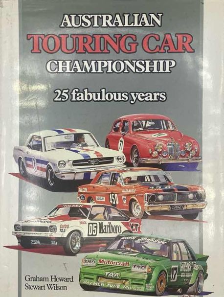 Australian Touring Car Championship 25 Years - Graham Howard & Stewart Wilson