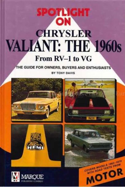Spotlight On Chrysler Valiant: The 1970s - From V8 to CM by Tony Davis