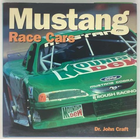 Mustang Race Cars - Dr. John Craft