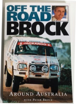 Off The Road Brock: Around Australia with Peter Brock