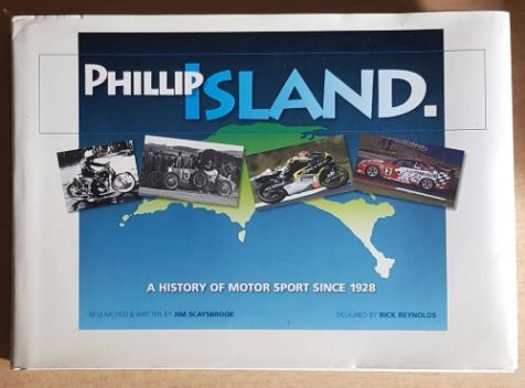 Phillip Island - A History Of Motor Sport Since 1928