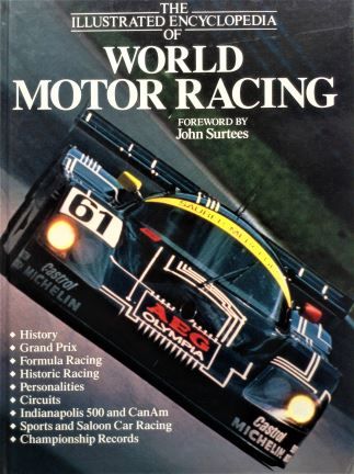 The Illustrated Encyclopedia of World Motor Racing - Golden Press Pty Ltd - 1990 - 1 85435 324 1