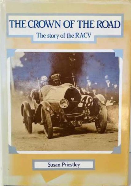 The Crown of the Road - The story of the RACV - Susan Priestly