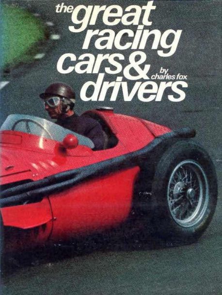 The great racing cars and their drivers - Charles Fox